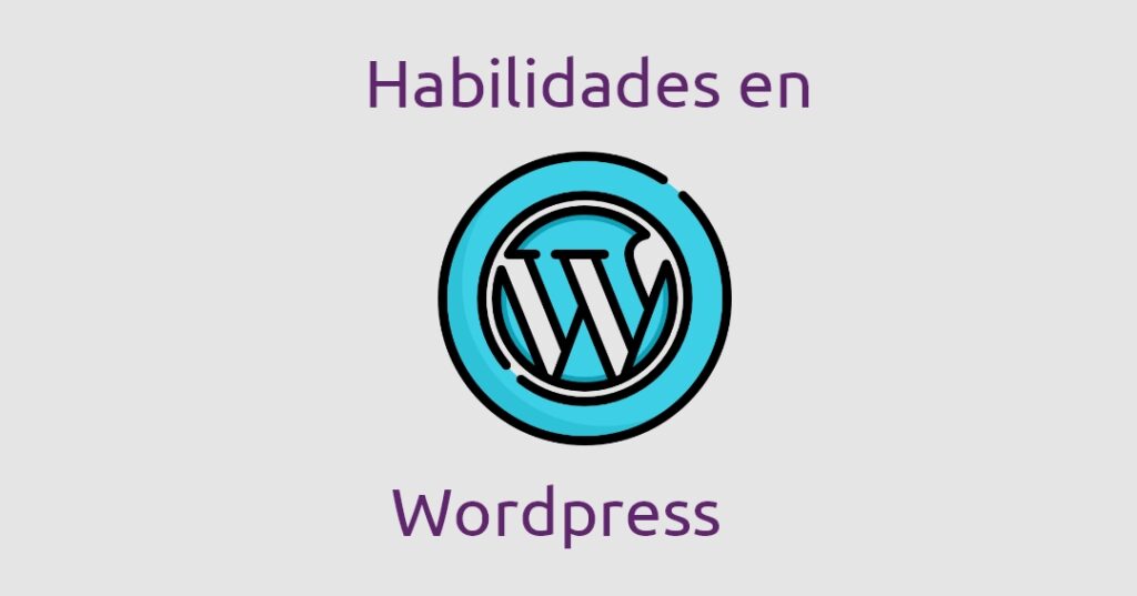 Habilidades de Wordpress: Ejemplos de uso en el currículum